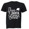 Dear Santa, Define Good - Adults - T-Shirt