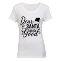 Dear Santa, Define Good - Ladies - T-Shirt