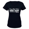 Doing What I Want - Retired - Ladies - T-Shirt