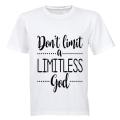 Don't limit a Limitless God! - Adults - T-Shirt
