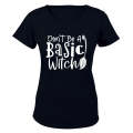 Don't Be A Basic Witch - Broom - Halloween - Ladies - T-Shirt