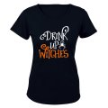 Drink Up Witches - Halloween - Ladies - T-Shirt