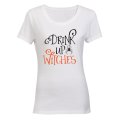 Drink Up Witches - Halloween - Ladies - T-Shirt