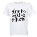 Drinks Well With Others - Adults - T-Shirt
