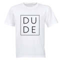 Dude - Square - Kids T-Shirt