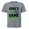 Dude's Got Game - Soccer - Kids T-Shirt