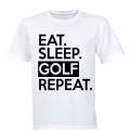 Eat - Sleep - GOLF - Repeat - Adults - T-Shirt
