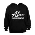 Alexa, End Quarantine - Hoodie