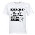 Exercise? Thought Extra Fries - Adults - T-Shirt