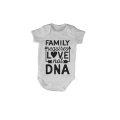 Family Requires Love - Not DNA - Baby Grow