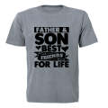 Father & Son - Friends For Life - Kids T-Shirt