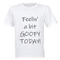 Feelin' a bit Goofy - Kids T-Shirt