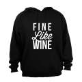 Fine Like Wine - Hoodie