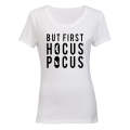 First, Hocus Pocus - Halloween - Ladies - T-Shirt