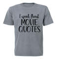Fluent Movie Quotes - Adults - T-Shirt