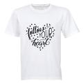 Follow Your Heart - Kids T-Shirt
