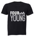 FOUR Ever Young! - Kids T-Shirt