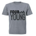 FOUR Ever Young! - Kids T-Shirt