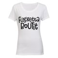 Fuggetta Boutit - Ladies - T-Shirt