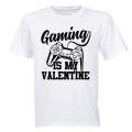 Gaming is my Valentine - Kids T-Shirt
