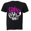 Girls Fish Too - Kids T-Shirt