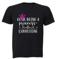 Being a Princess is Exhausting! - Kids T-Shirt