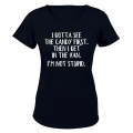 Gotta See The Candy First - Ladies - T-Shirt