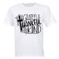Grateful. Thankful. Kind. - Adults - T-Shirt