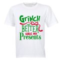 Grinch Better Have My Presents- Christmas - Kids T-Shirt