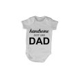 Handsome Just Like DAD - Baby Grow