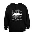Happy Fathers Day - Mustache - Hoodie