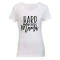 Hard Working Mama - Ladies - T-Shirt