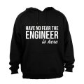 No Fear, the Engineer is Here - Hoodie