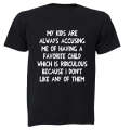 Having A Favorite Child - Adults - T-Shirt