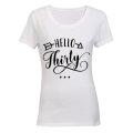 Hello Thirty - Ladies - T-Shirt