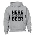 Here for the Beer - Hoodie