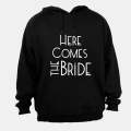 Here Comes The Bride - Hoodie