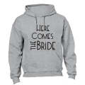 Here Comes The Bride - Hoodie