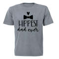 Hippest Dad Ever - Adults - T-Shirt