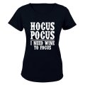 Hocus Pocus - Need Wine to Focus - Ladies - T-Shirt