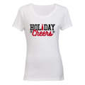 Holiday Cheers - Christmas - Ladies - T-Shirt