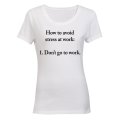 How to Avoid Stress at Work - Ladies - T-Shirt
