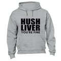 Hush Liver - You're Fine - Hoodie