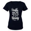 Hustle Until - Ladies - T-Shirt