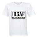 IDGAF - I Don't Give Away Food - Adults - T-Shirt