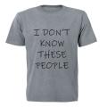 I Don't Know These People! - Kids T-Shirt
