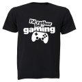 I'd Rather Be Gaming - Adults - T-Shirt