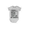 I Drink, Just Like My Daddy - Baby Grow