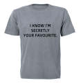 I know I'm secretly your Favourite! - Kids T-Shirt
