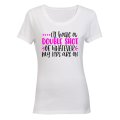 Double Shot of Whatever My Kids Are On - Ladies - T-Shirt
